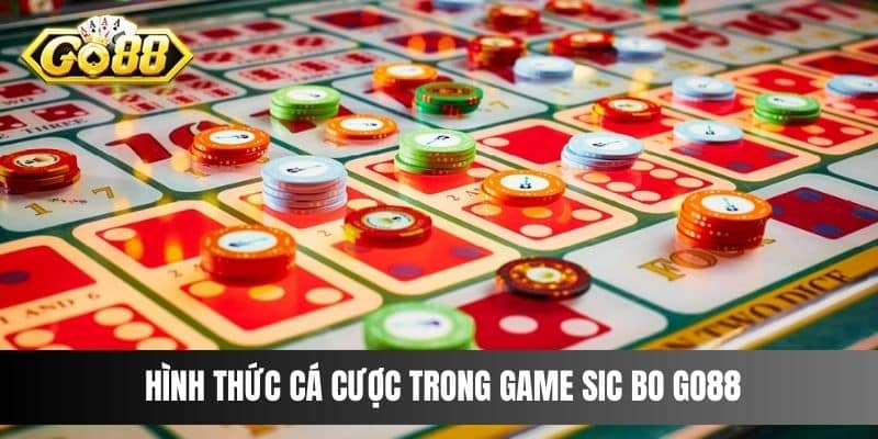 Hình thức cá cược trong game Sic bo Go88