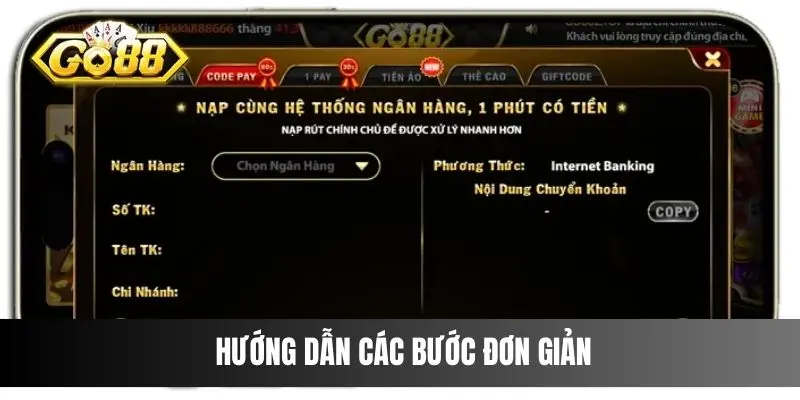 Hướng dẫn các bước đơn giản để người chơi có thể nạp tiền Go88 nhanh nhất 