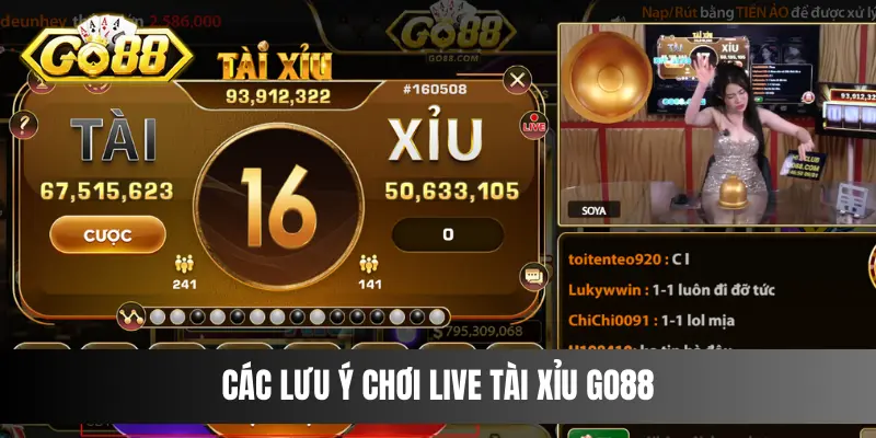 Các lưu ý chơi Live Tài Xỉu Go88