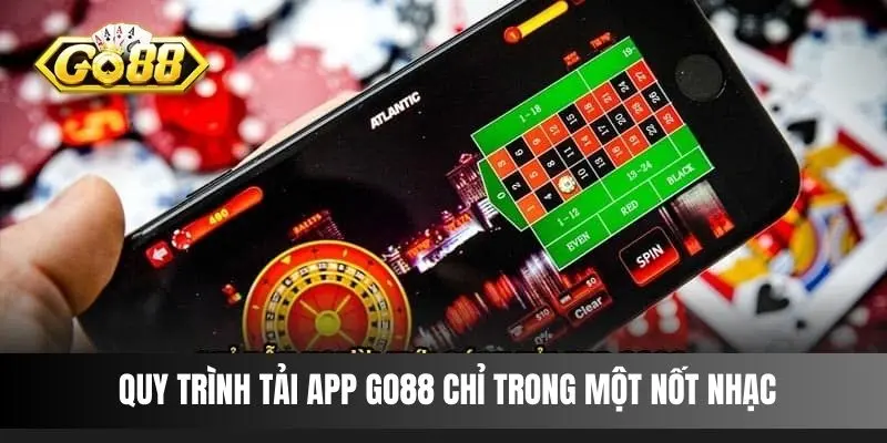 Quy trình tải app Go88 chỉ trong một nốt nhạc