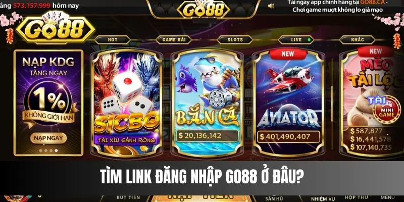 Tìm link đăng nhập Go88 ở đâu?