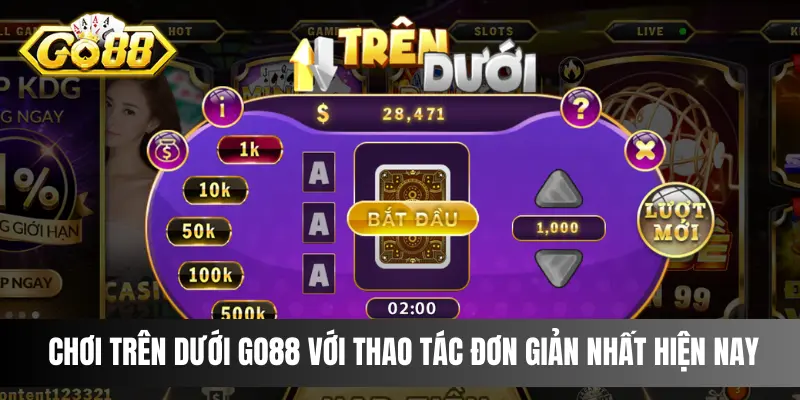 Chơi Trên Dưới Go88 với thao tác đơn giản nhất hiện nay